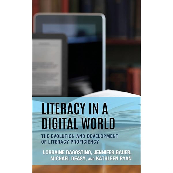 Amazon.com: Literacy in a Digital World: The Evolution and